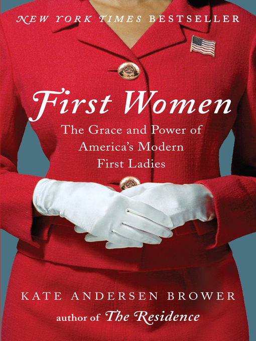 Title details for First Women by Kate Andersen Brower - Available